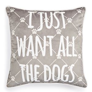 “I just want all dogs” Decorative Pillow